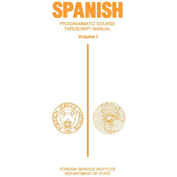 FSI: Programmatic Spanish 1 (Manual)