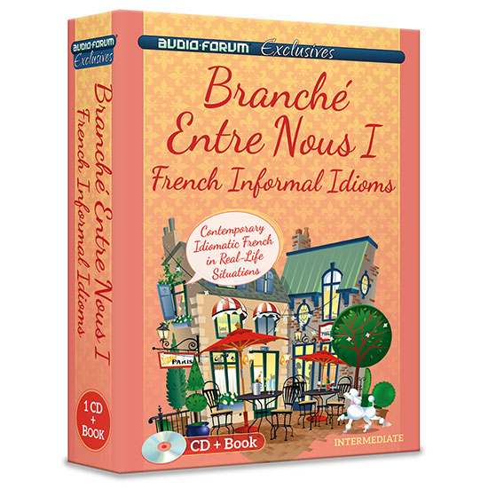 Branche Entre Nous 1 - French Informal Idioms (CD/Book)
