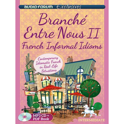 Branche Entre Nous 2 - French Informal Idioms (Download)