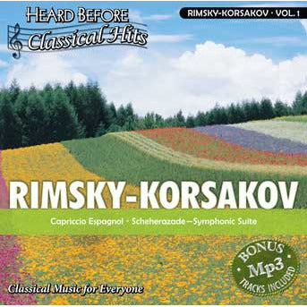 Heard Before Classical Hits: Rimsky-Korsakov Vol. 1