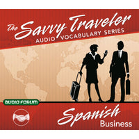 Savvy Traveler Spanish Business (2 CDs)