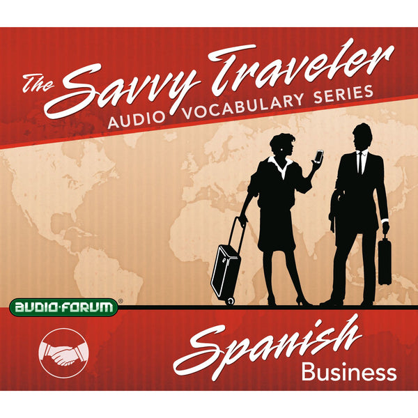 Savvy Traveler Spanish Business (2 CDs)